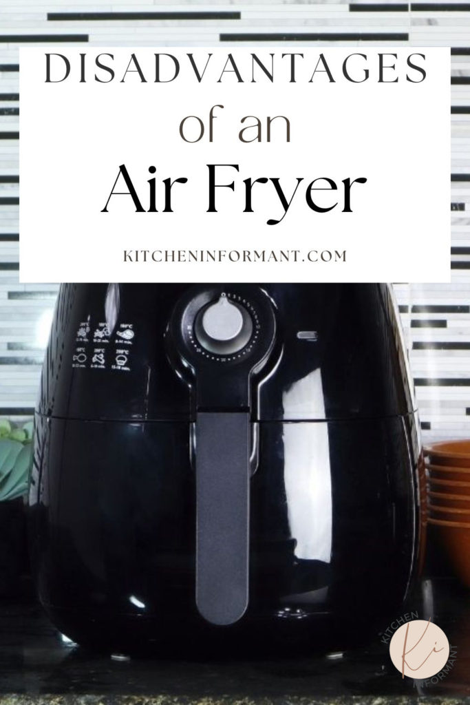 Graphic for Pinterest of Disadvantages of Air Fryers.
