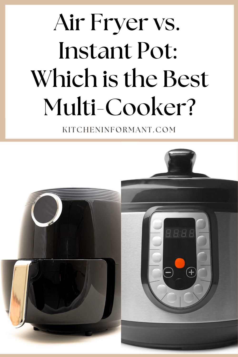 Air Fryer Vs. Instant Pot: Which Is The Best Multi-Cooker?