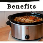 Graphic for Pinterest of Benefits of Using a Slow Cooker.