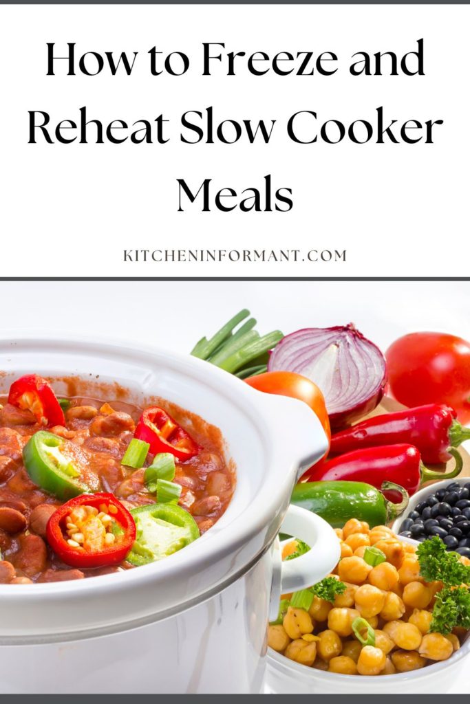 Graphic for Pinterest of How to Freeze and Reheat Slow Cooker Meals.
