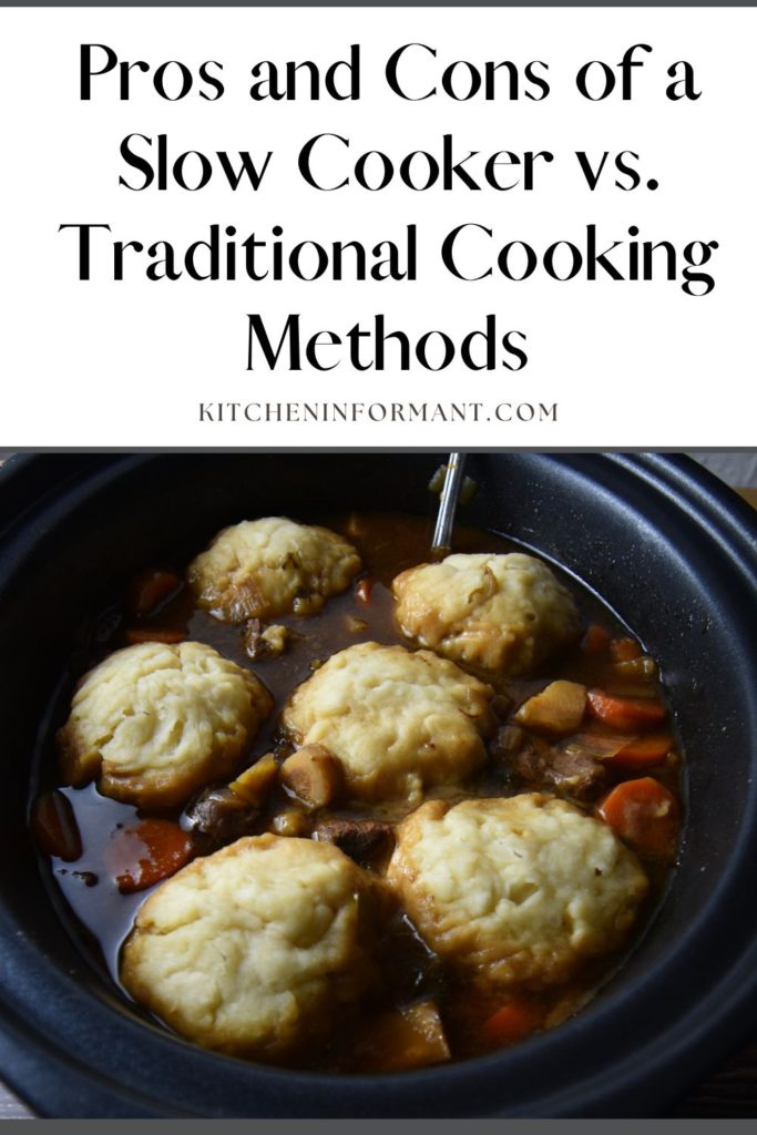 Graphic for Pinterest of Pros and Cons of a Slow Cooker vs. Traditional Cooking Methods.