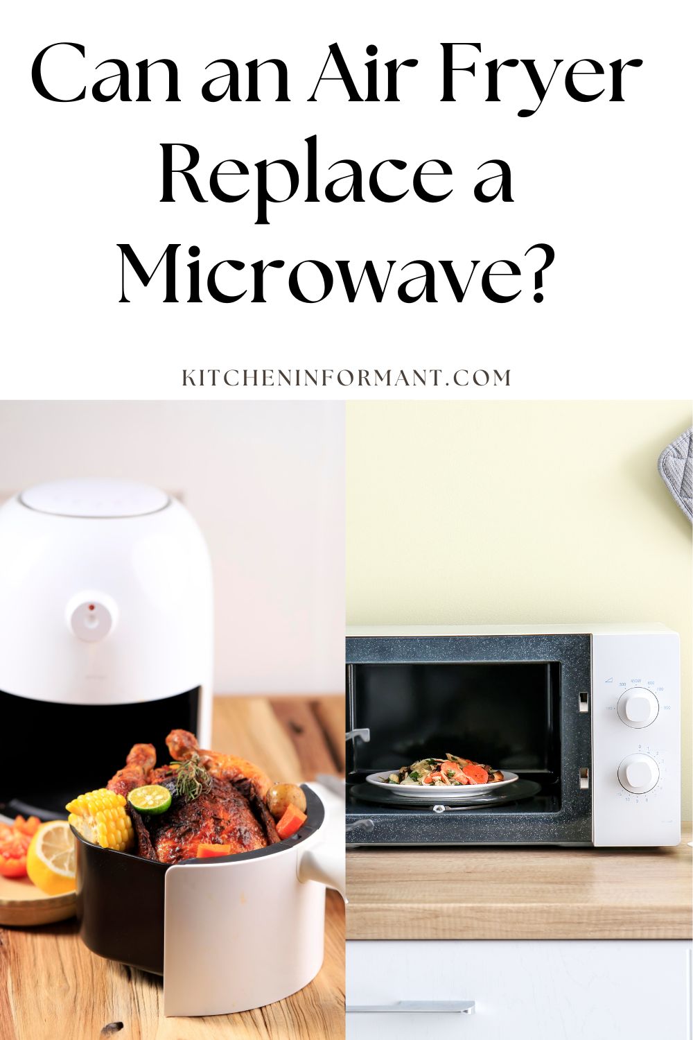 Can an Air Fryer Replace a Microwave Kitchen Informant