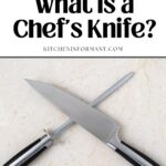Graphic for Pinterest of Knife Series: What is a Chef's Knife?