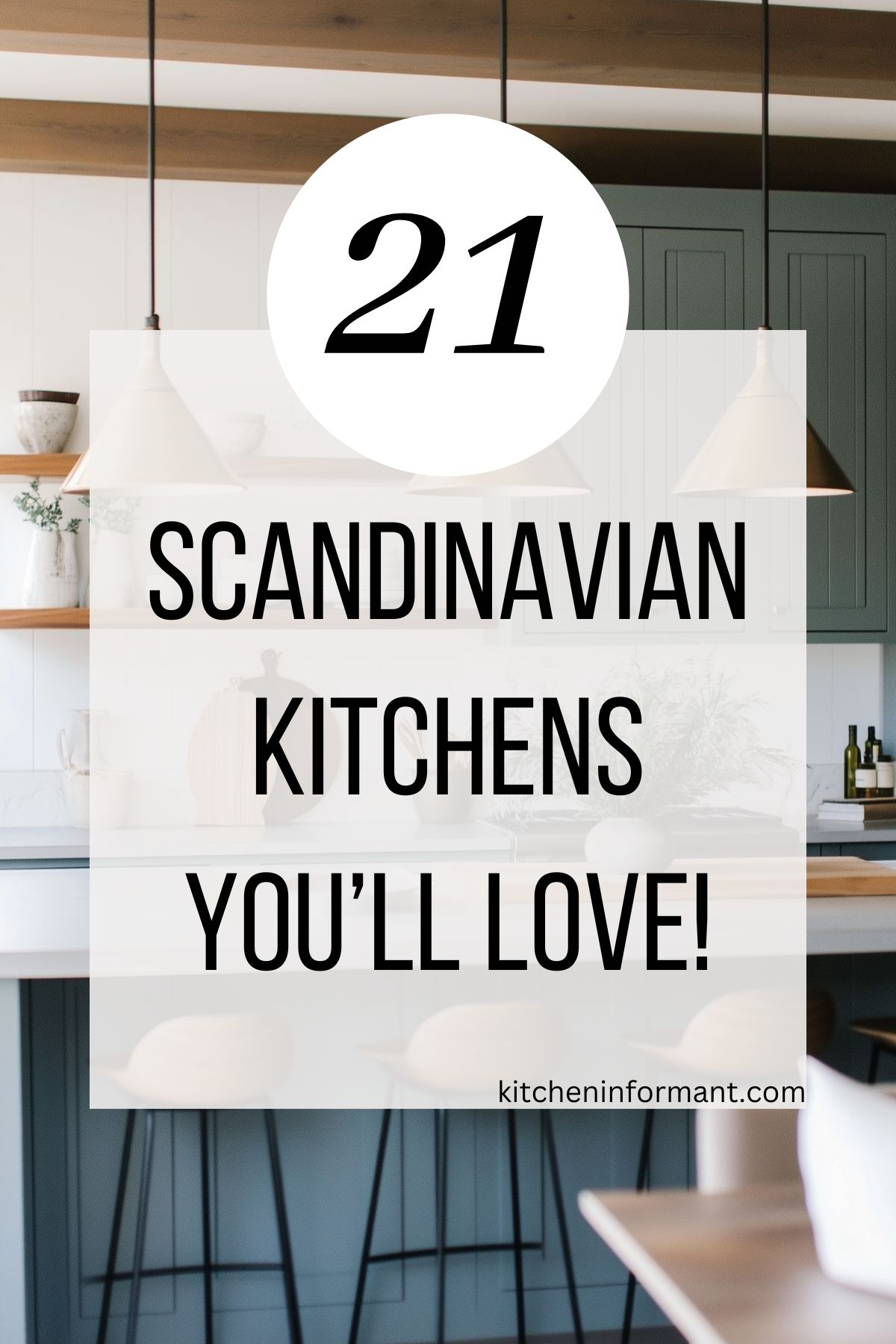 Creating a Bright and Airy Scandinavian Kitchen Graphic.