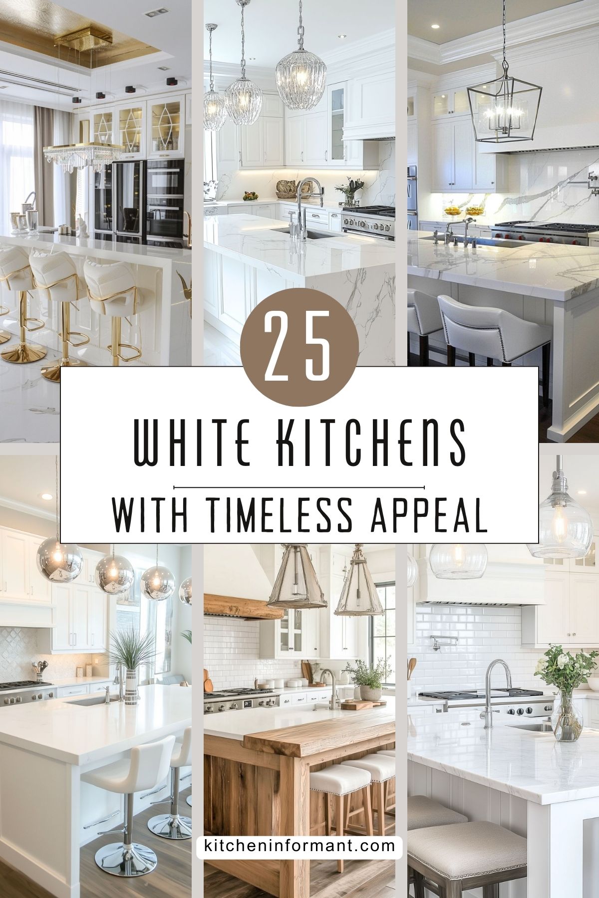 25 White Kitchens with Timeless Appeal collage graphic.