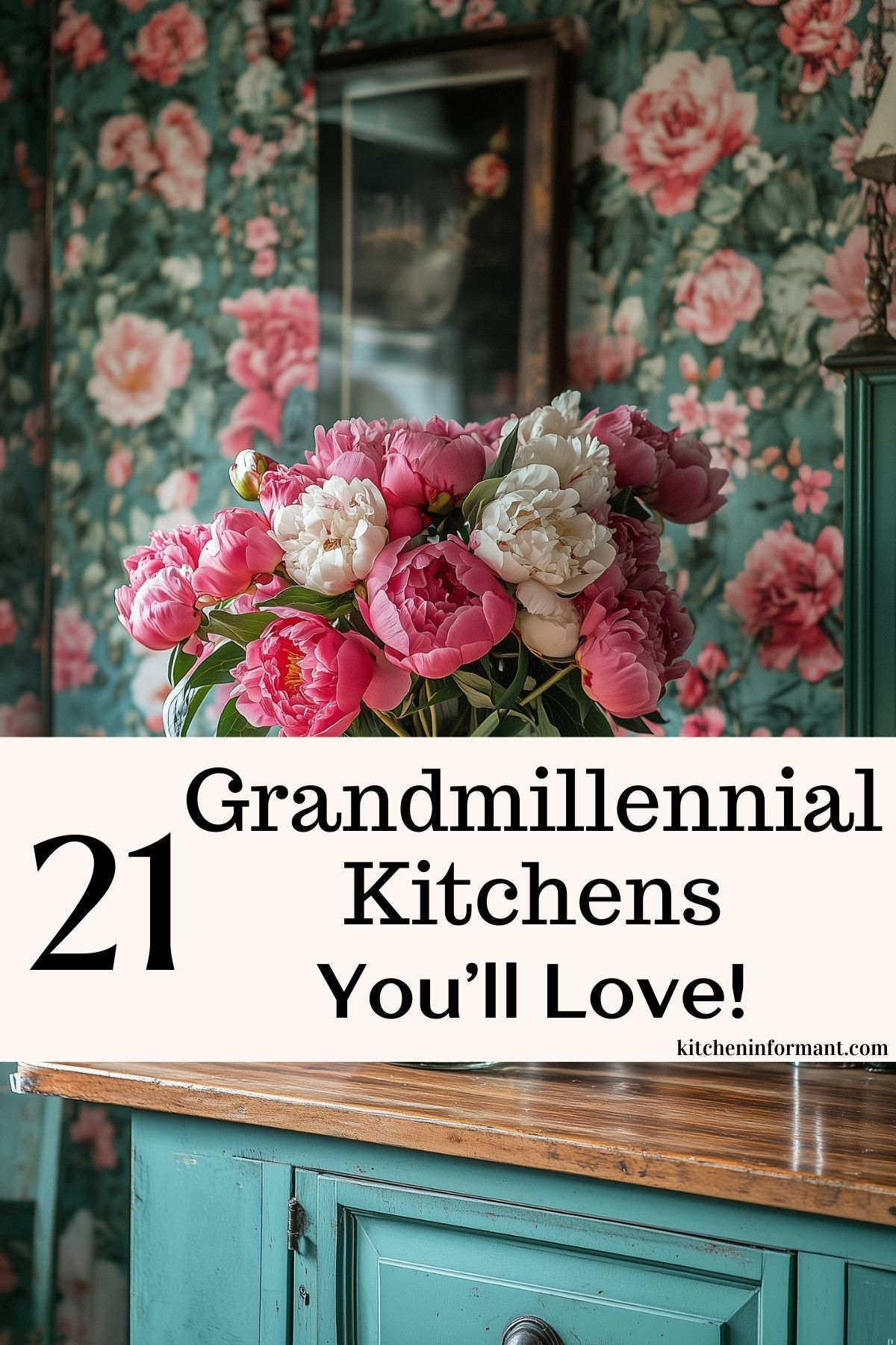 Bold and stylish graphic featuring vibrant pink and white peonies set against a floral wallpaper background. The text highlights "21 Grandmillennial Kitchens You'll Love!" with a focus on timeless charm and elegant design. A teal cabinet adds a pop of color, drawing attention to the grandmillennial aesthetic.