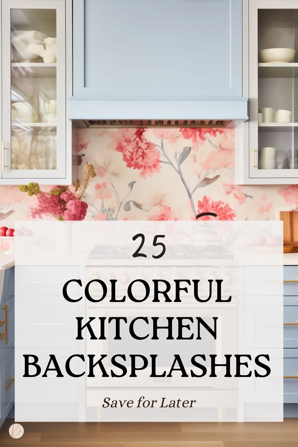 Colorful Backsplashes That Transform Your Kitchen Graphic.