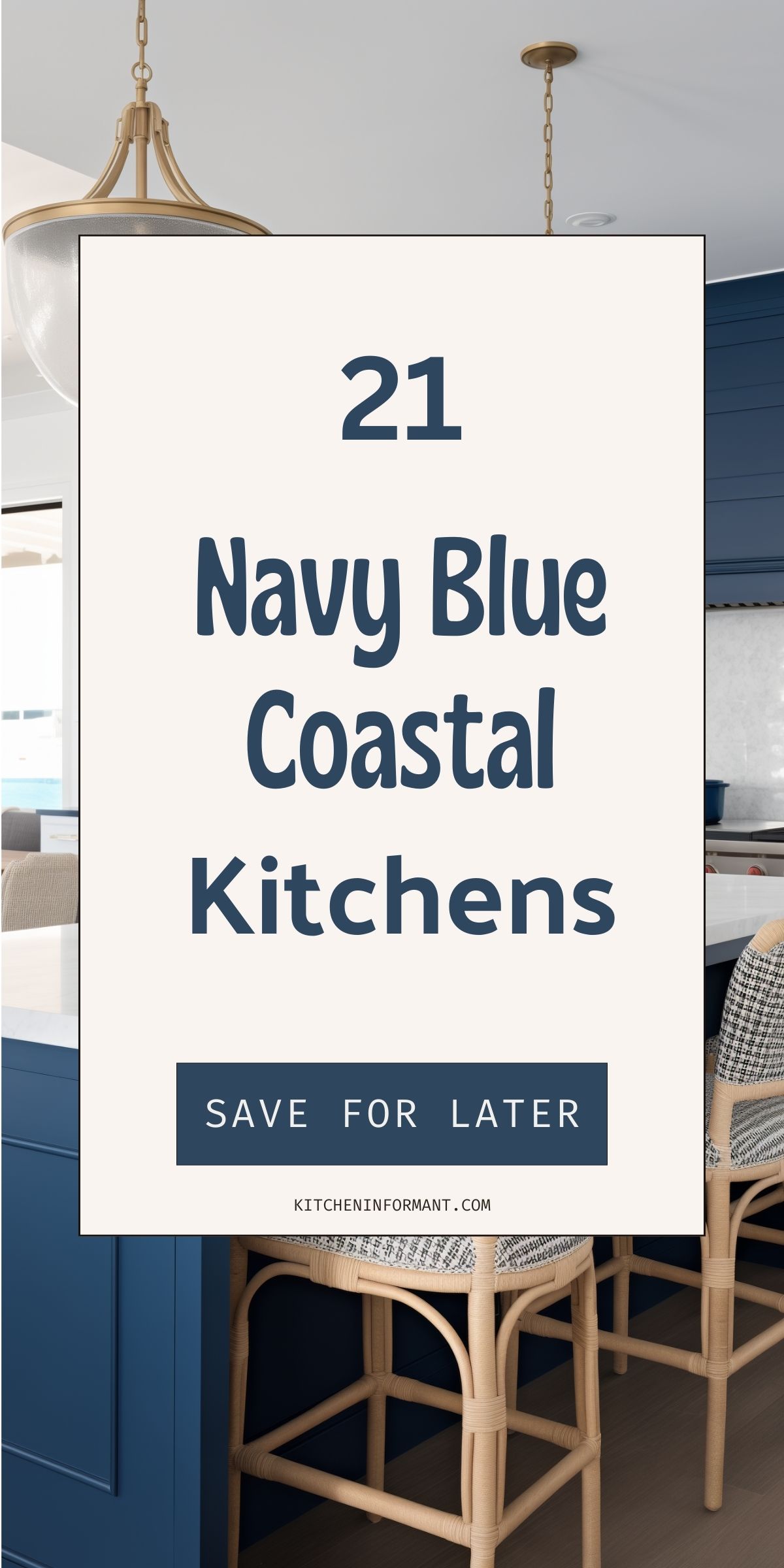 The Perfect Navy Blue Kitchen for a Coastal Look graphic.