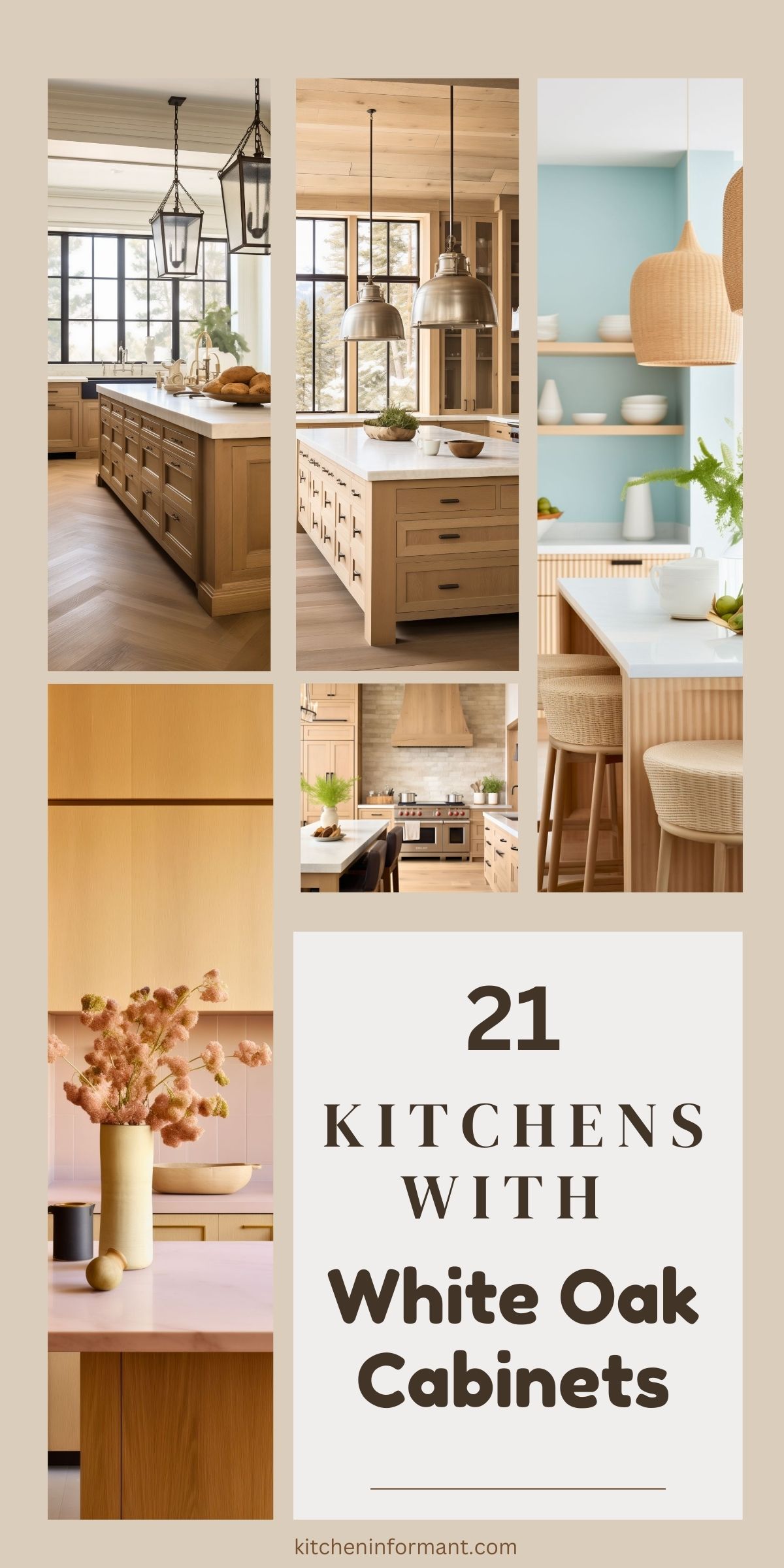 Collage of modern kitchens with white oak cabinets in various designs. Features include large kitchen islands, white quartz countertops, black-framed windows, and pendant lighting styles ranging from industrial to woven rattan. One kitchen showcases light blue accent walls with open shelving. The text overlay reads "21 Kitchens with White Oak Cabinets" and includes the website kitcheninformant.com.