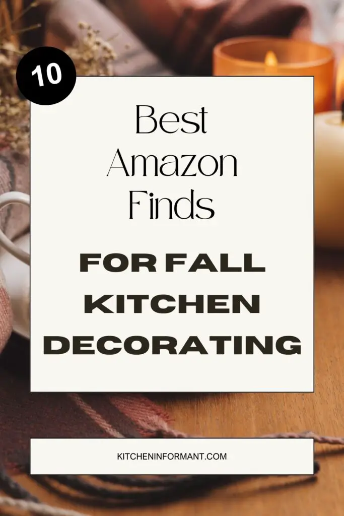 Best Amazon Finds for Fall Kitchen Decorating Graphic.