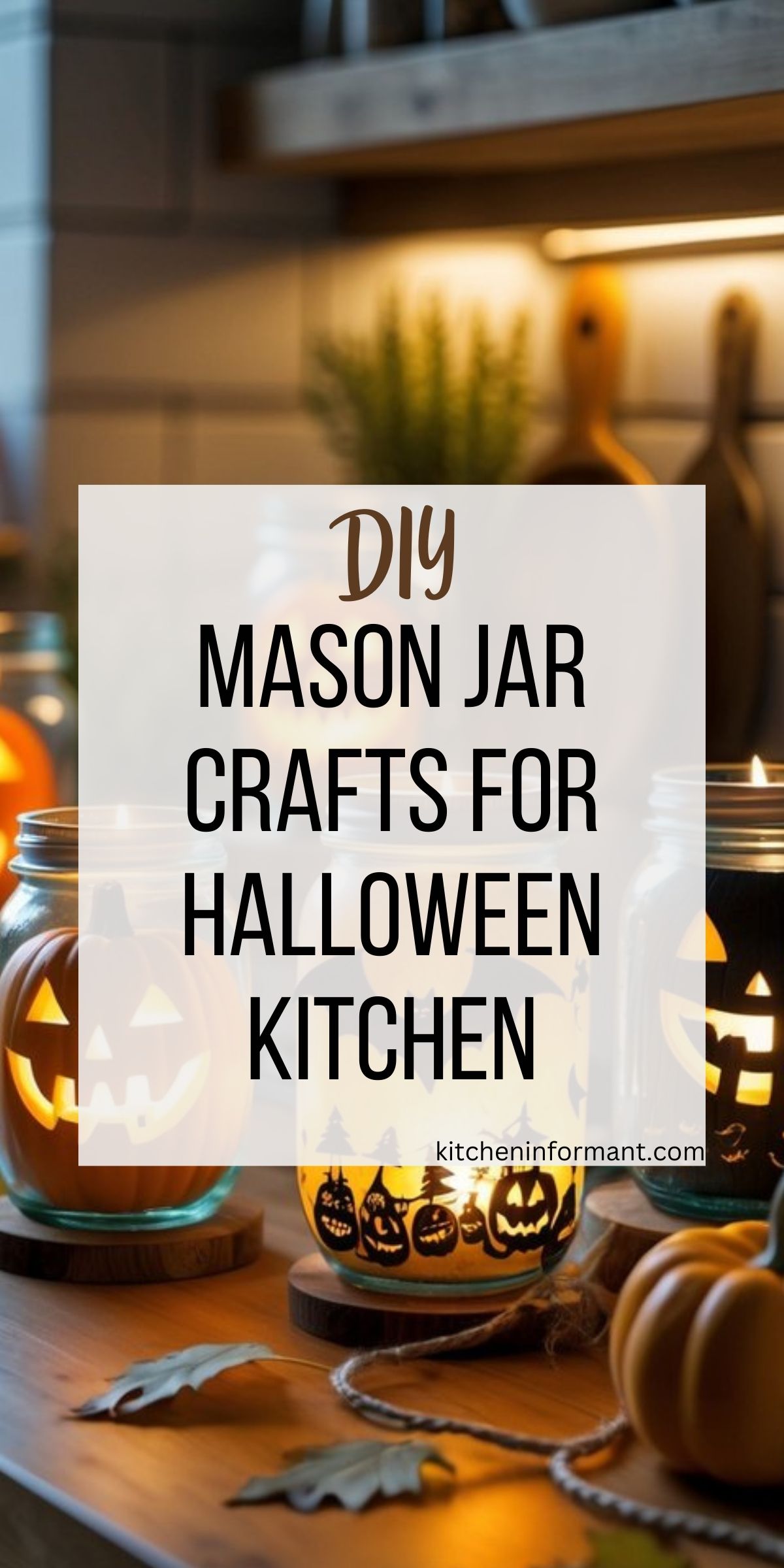 Mason Jar Crafts for Halloween Kitchen Graphic.