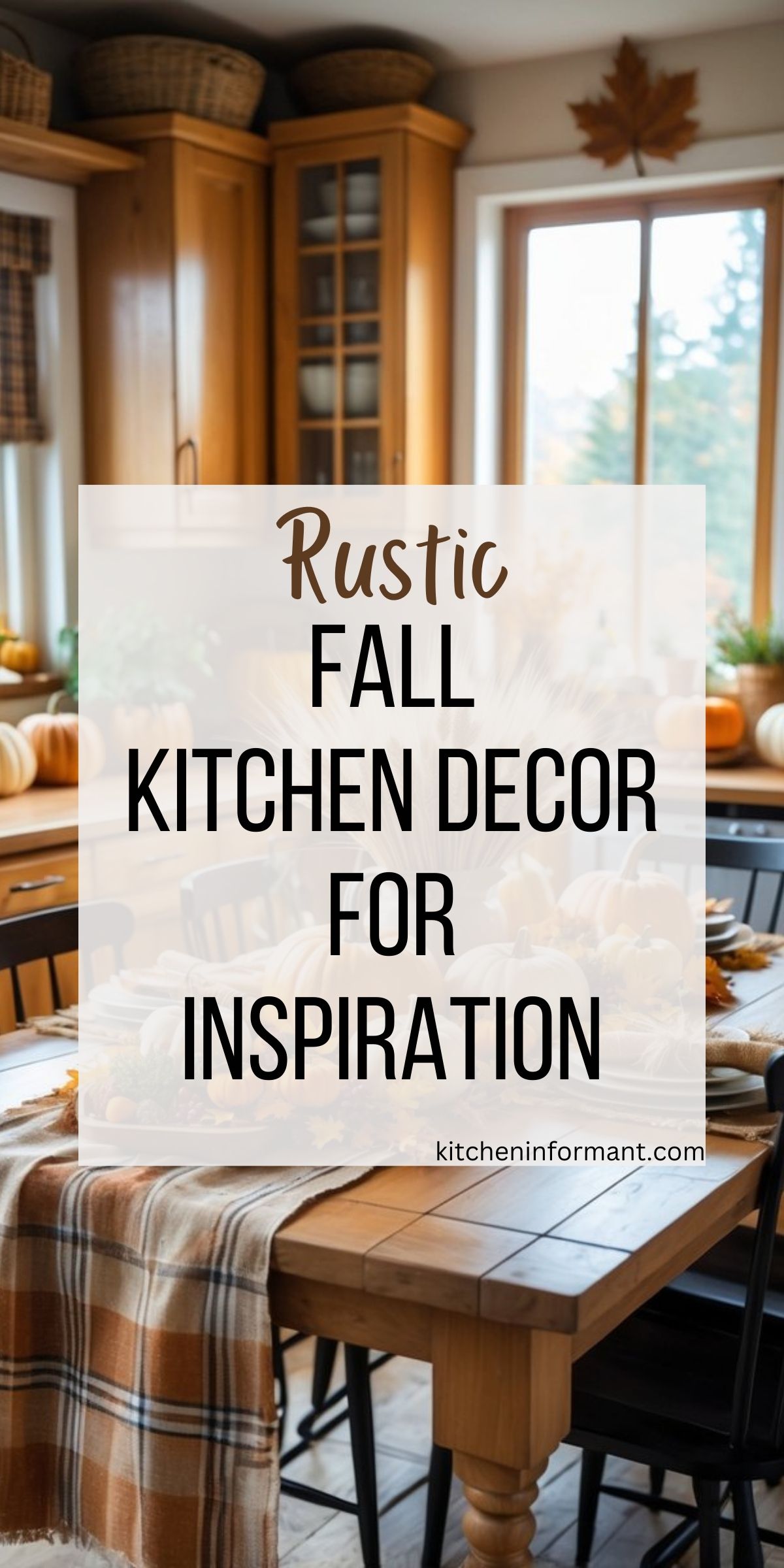 A cozy rustic kitchen decorated for fall with warm wood cabinets, a plaid table runner, and a centerpiece of pumpkins and autumn leaves. Woven baskets sit on top of the cabinets, while more pumpkins line the window ledge, bringing seasonal charm and farmhouse-inspired kitchen decor.