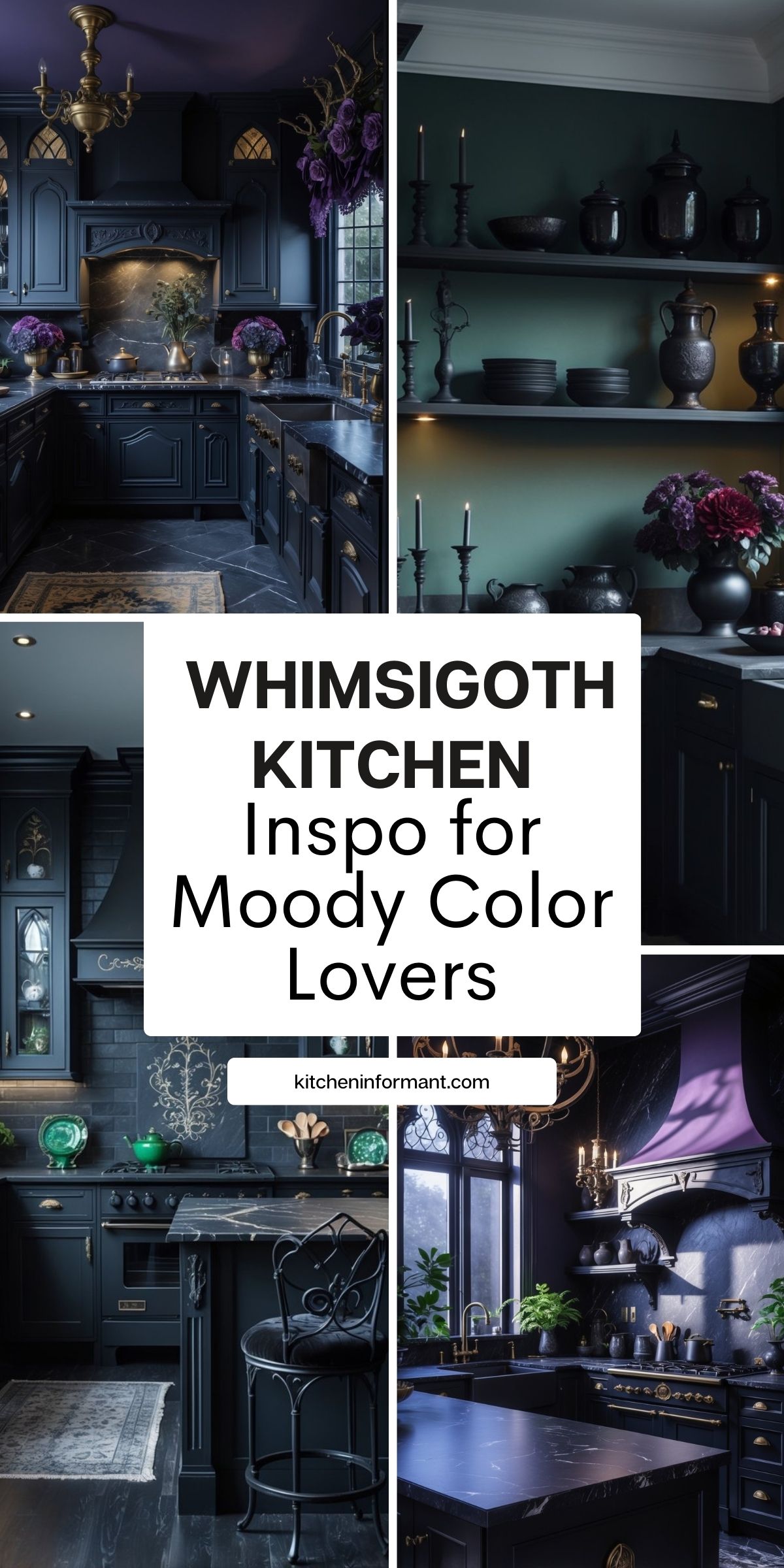 Collage of whimsigoth kitchen inspiration: dark cabinets, marble countertops, brass hardware, chandeliers, emerald walls, purple accents, gothic decor, and open shelving. Center banner text: “WHIMSIGOTH KITCHEN Inspo for Moody Color Lovers” with kitcheninformant.com. Keywords: dark kitchen design, moody color, gothic style.