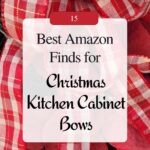 Close-up of red and white gingham ribbon bows on evergreen garland. Overlay text reads: “15 Best Amazon Finds for Christmas Kitchen Cabinet Bows.” Badge “15”; small tag “kitcheninformant.com.” Keywords: Christmas kitchen cabinet bows, Amazon, holiday decor.