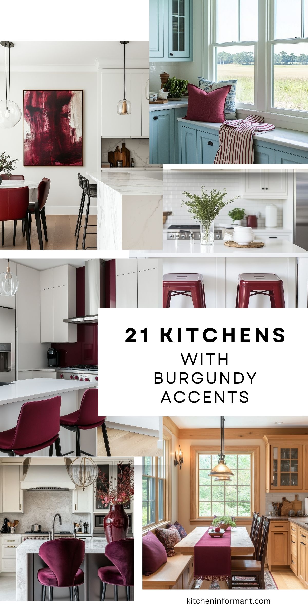 Collage of kitchen design ideas with burgundy accents: velvet counter stools, metal bar stools, dining chairs, abstract wall art, a pillow on light-blue cabinets, a vase, and a wood breakfast nook with a burgundy table runner. Text reads “21 Kitchens With Burgundy Accents.” Footer: kitcheninformant.com.