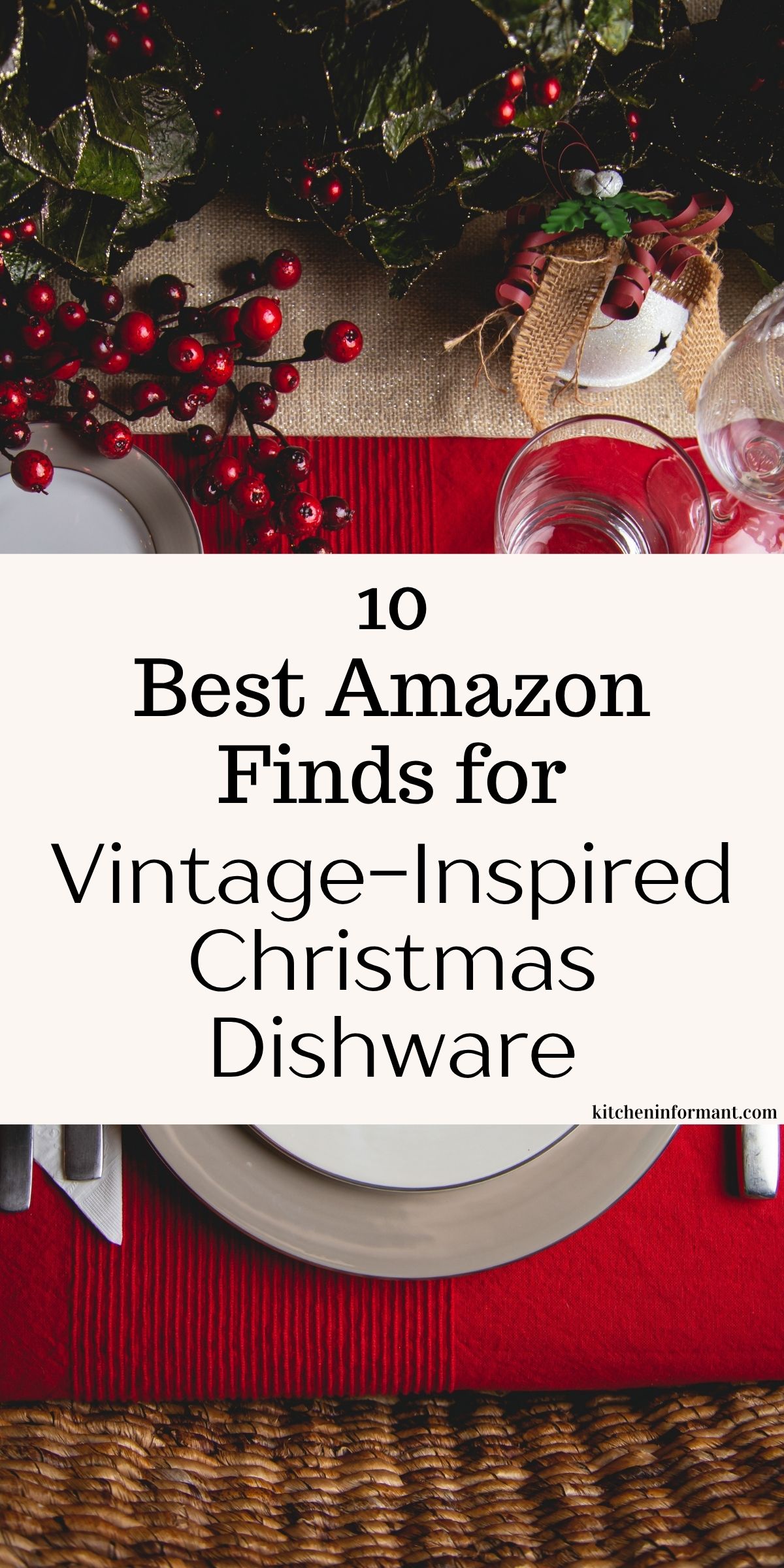 10 Best Amazon Finds for Vintage-Inspired Christmas Dishware Graphic.