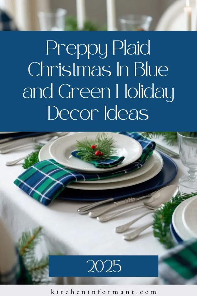Preppy Plaid Christmas In Blue and Green Holiday Decor Ideas graphic.